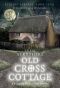 [Psychic Surveys 04] • Old Cross Cottage